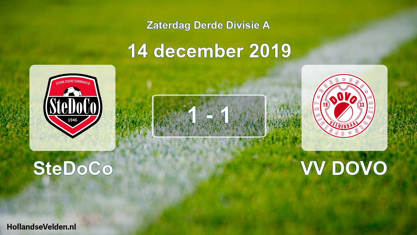 Total number of matches played: SteDoCo - VV DOVO 1 - 1 (14 December 2019)