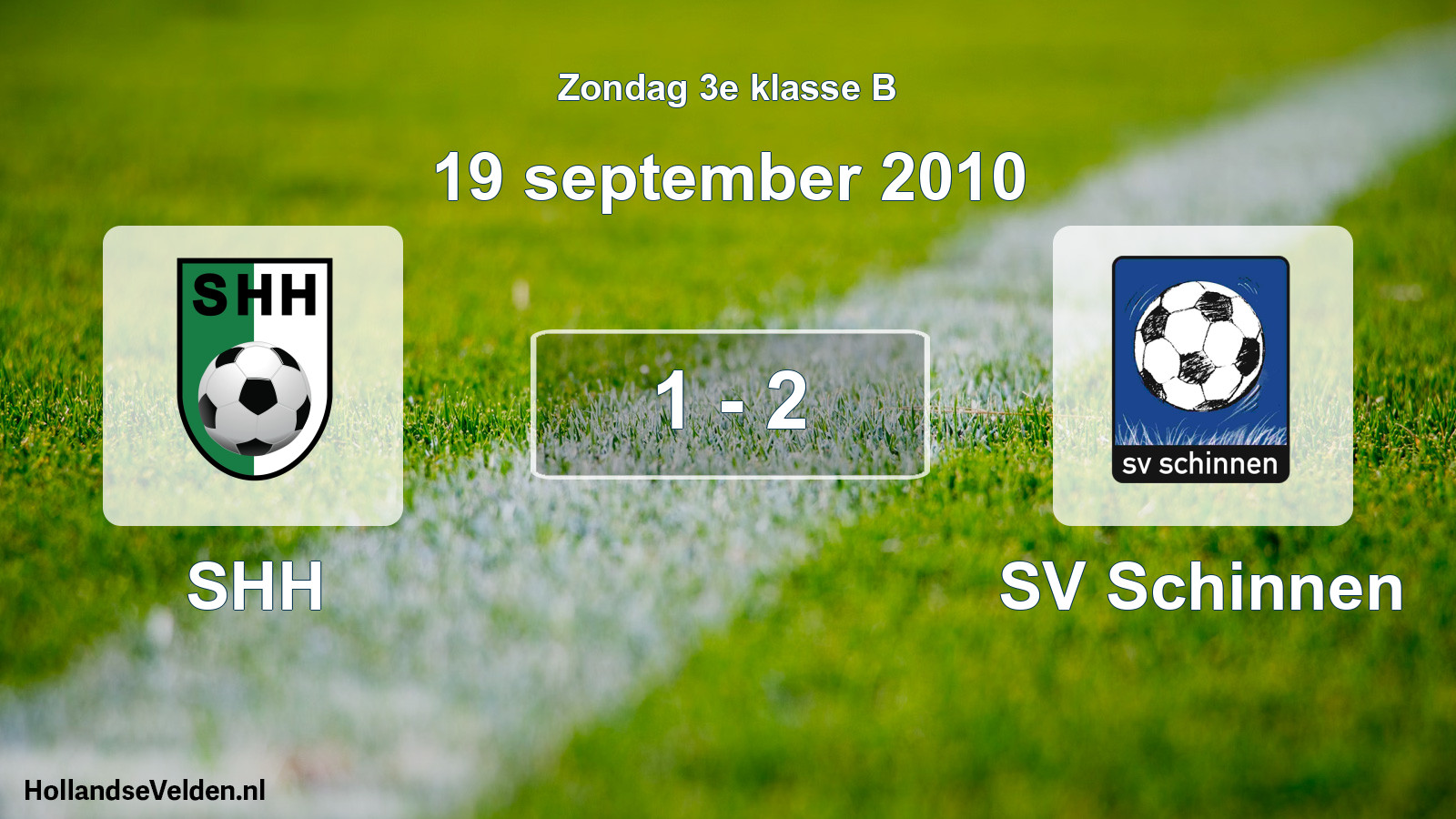 Total number of matches played: SHH - SV Schinnen 1 - 2 (19 September 2010)