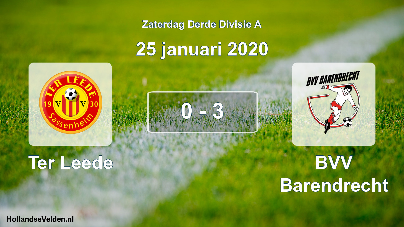 Total number of matches played: Ter Leede - BVV Barendrecht 0 - 3 (25 January 2020)