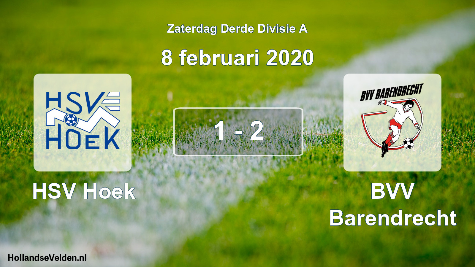 Total number of matches played: HSV Hoek - BVV Barendrecht 1 - 2 (8 February 2020)