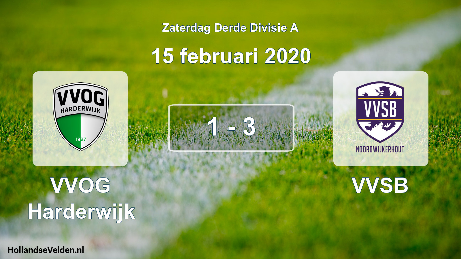 Total number of matches played: VVOG Harderwijk - VVSB 1 - 3 (15 February 2020)
