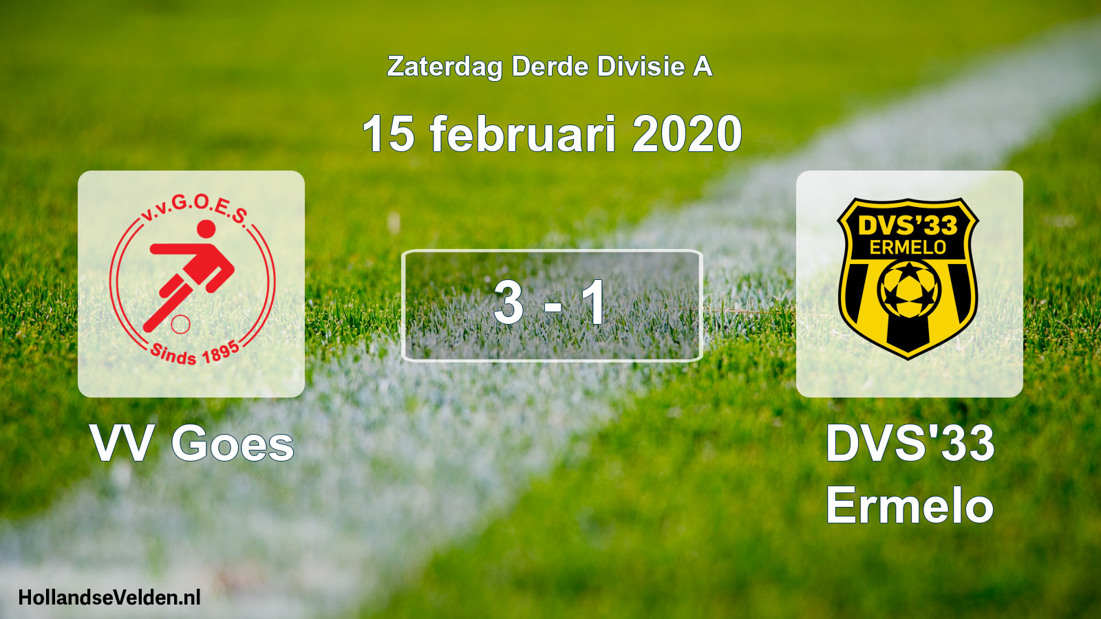 Total number of matches played: VV Goes - DVS'33 Ermelo 3 - 1 (15 February 2020)