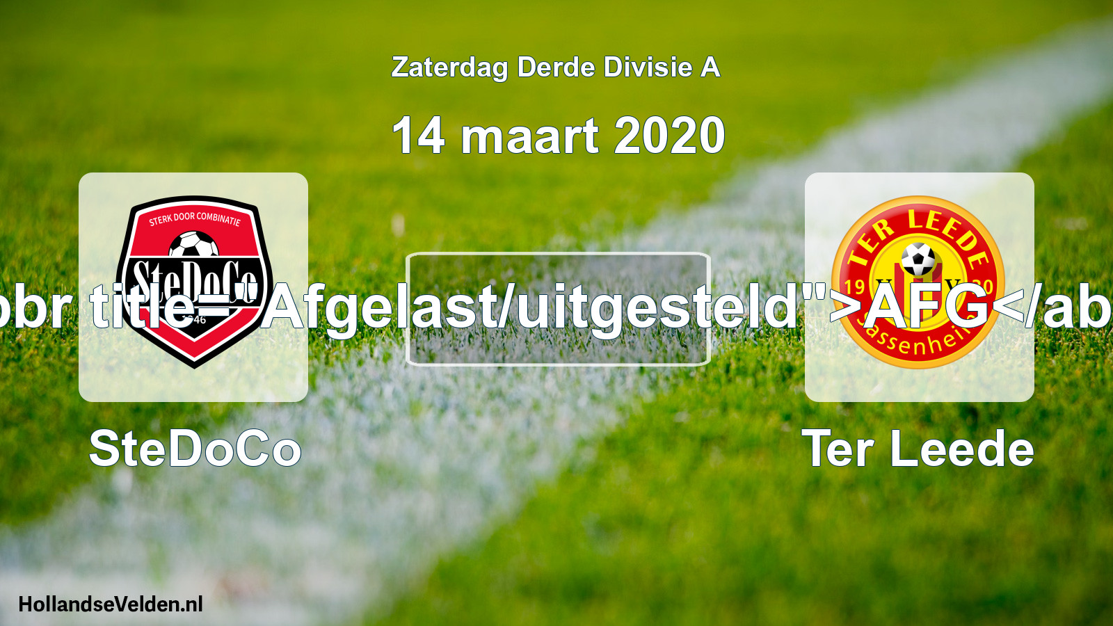 Scheduled Match: SteDoCo - Ter Leede (14 March 2020)