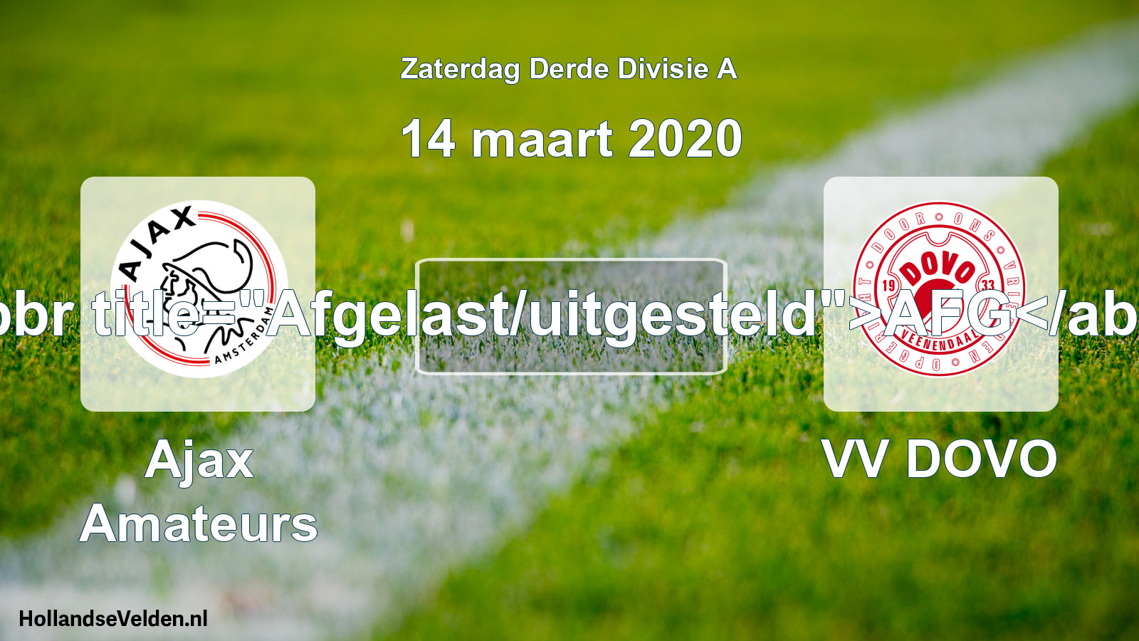 Scheduled Match: Ajax Amateurs - VV DOVO (14 March 2020)