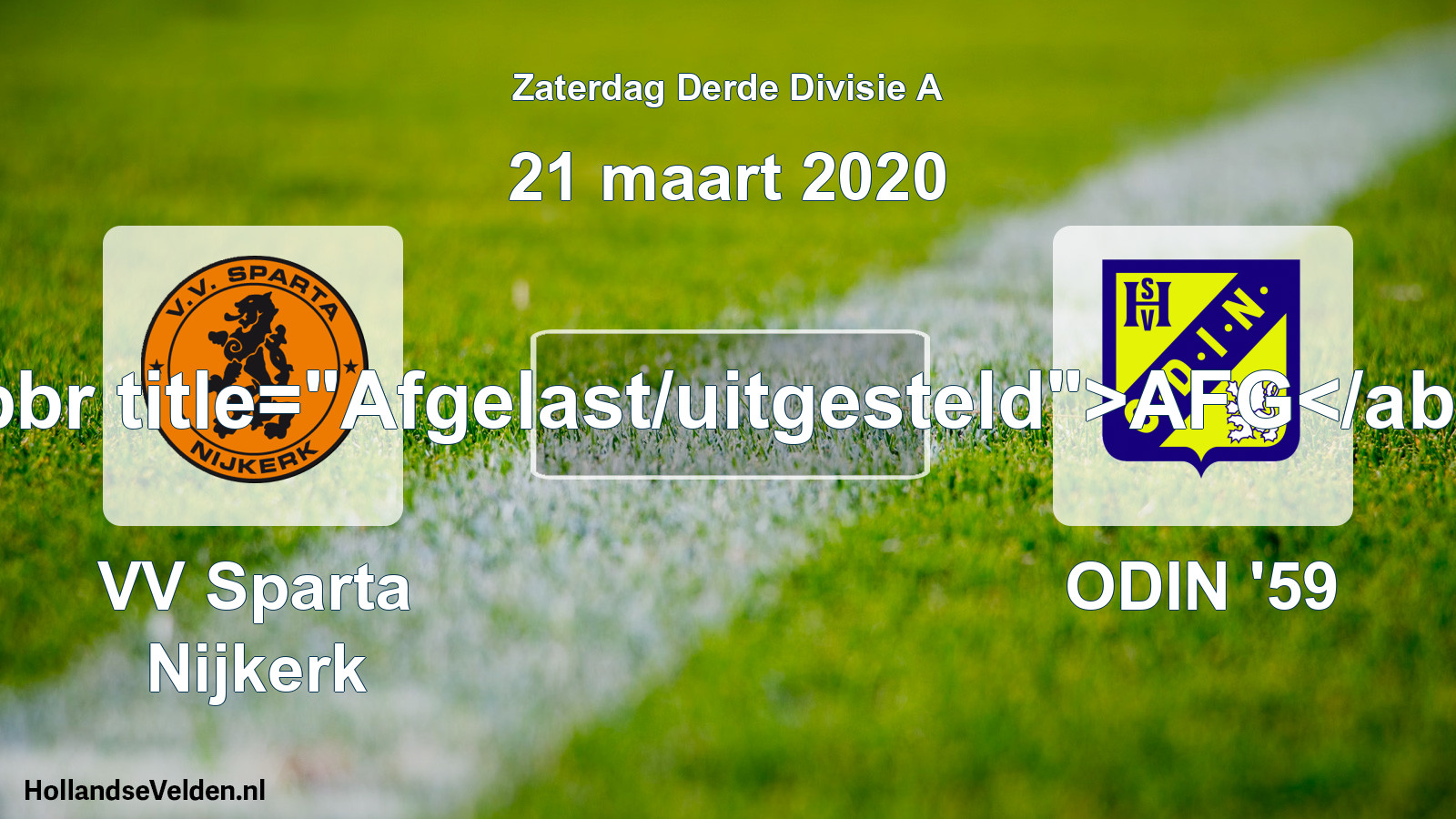 Scheduled Match: VV Sparta Nijkerk - ODIN '59 (21 March 2020)