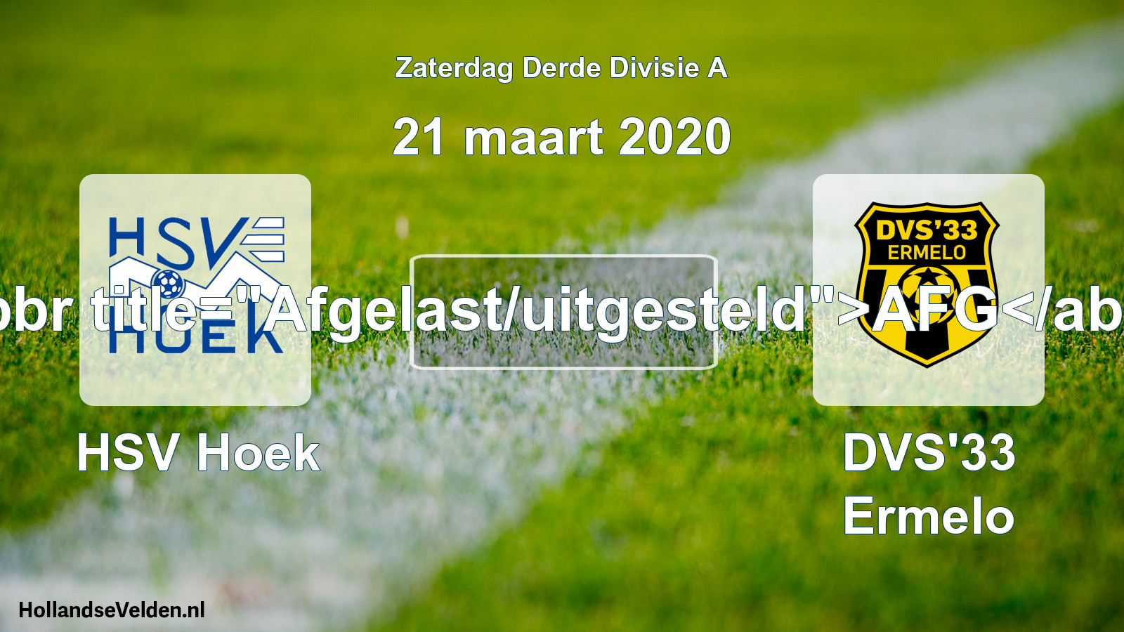 Scheduled Match: HSV Hoek - DVS'33 Ermelo (21 March 2020)