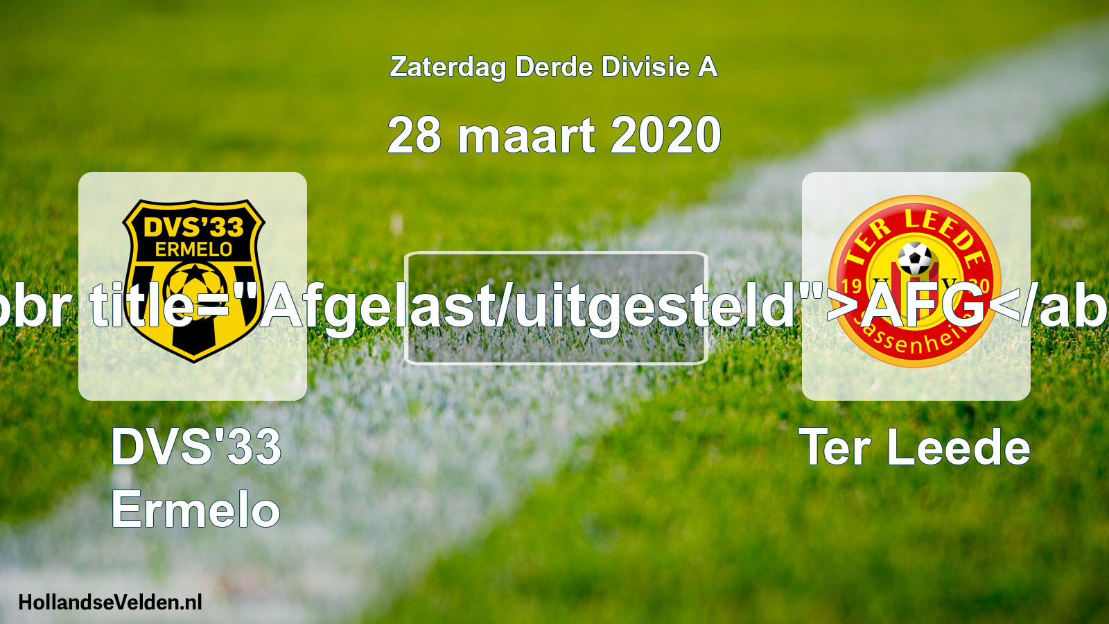 Scheduled Match: DVS'33 Ermelo - Ter Leede (28 March 2020)