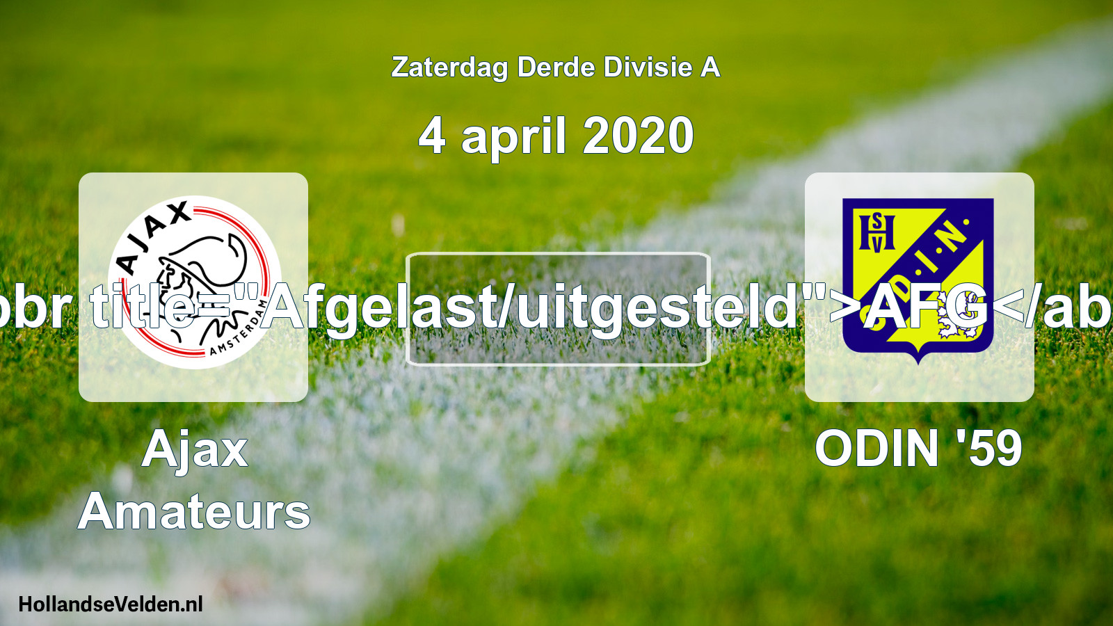 Scheduled Match: Ajax Amateurs - ODIN '59 (4 April 2020)