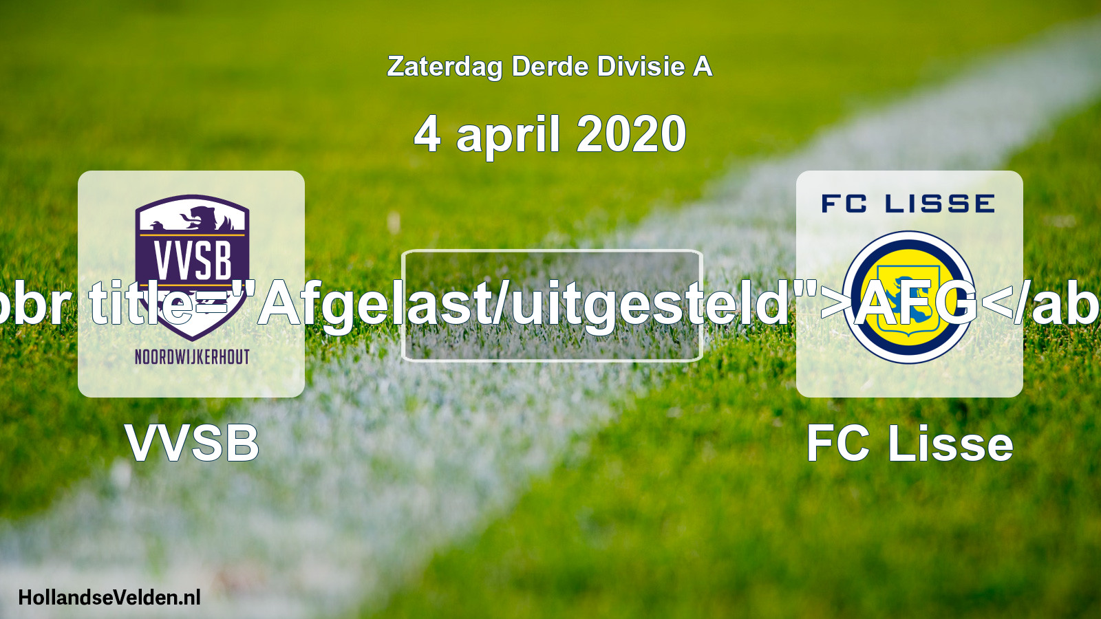 Scheduled Match: VVSB - FC Lisse (4 April 2020)
