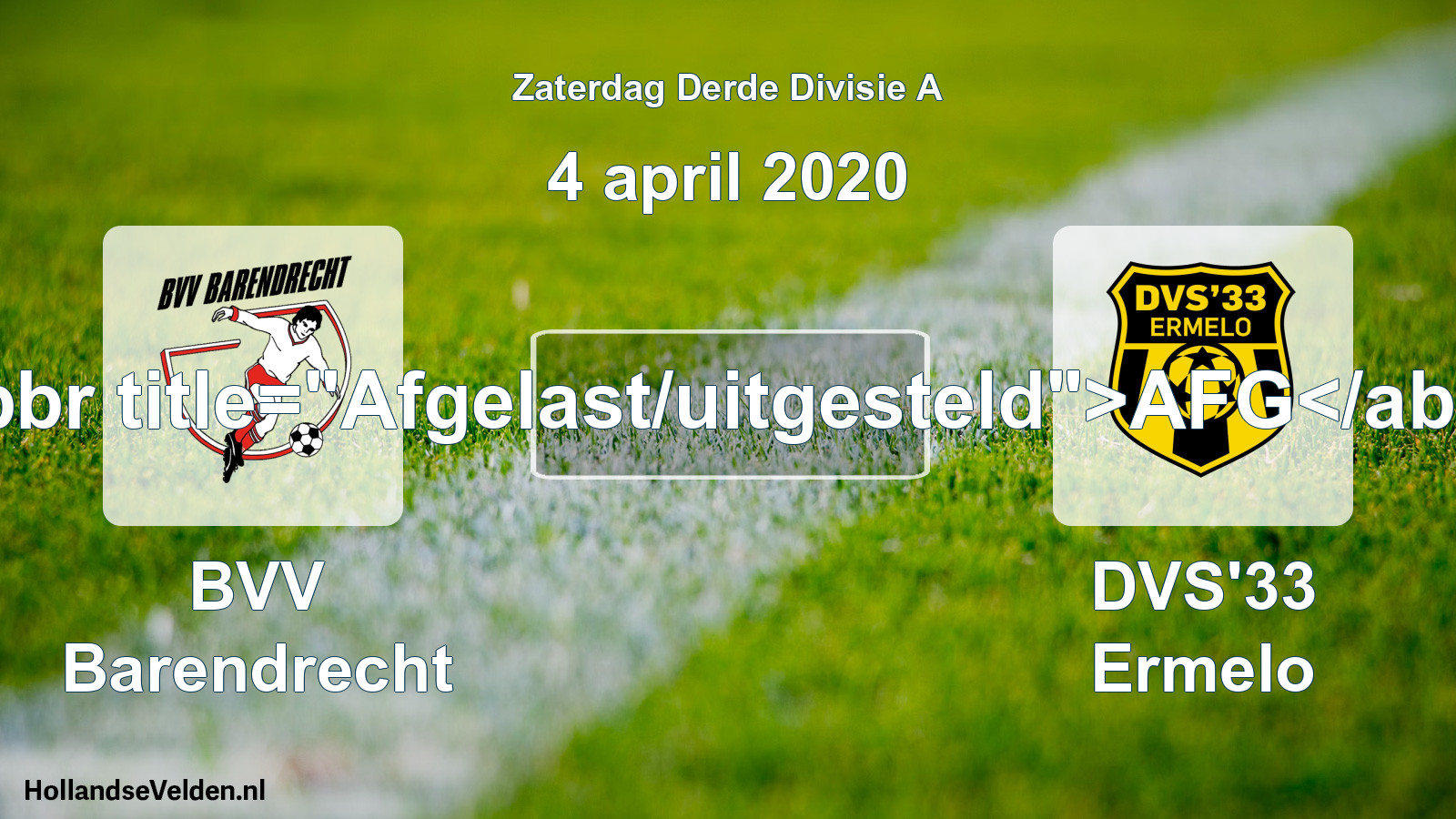 Scheduled Match: BVV Barendrecht - DVS'33 Ermelo (4 April 2020)