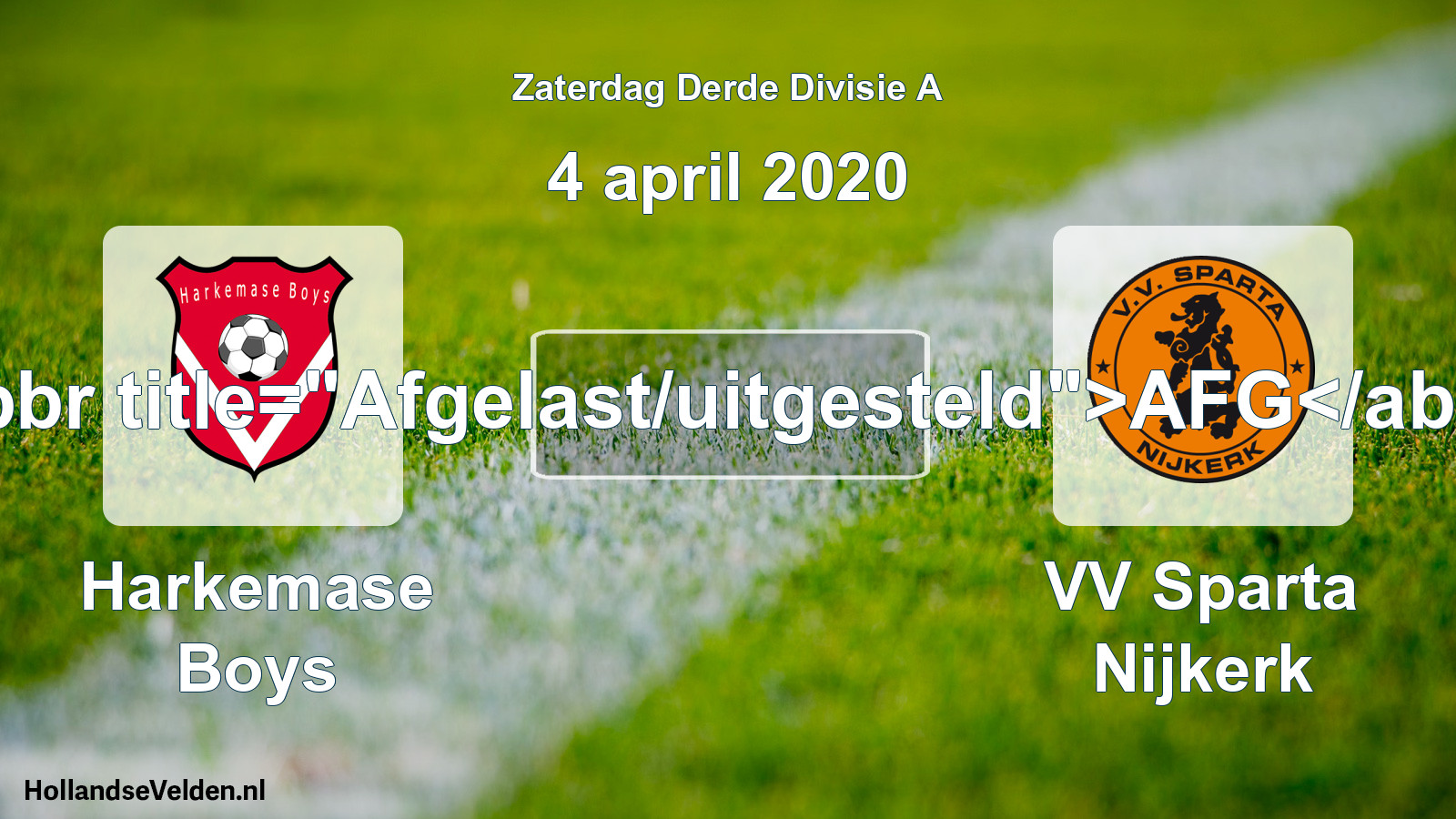 Scheduled Match: Harkemase Boys - VV Sparta Nijkerk (4 April 2020)