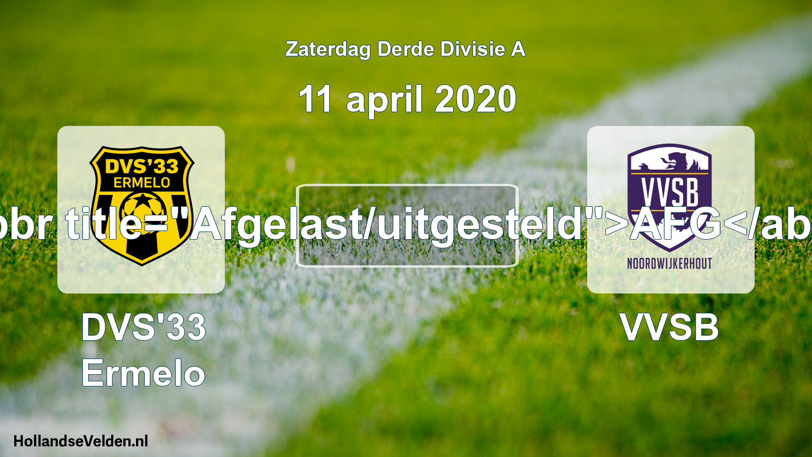 Scheduled Match: DVS'33 Ermelo - VVSB (11 April 2020)