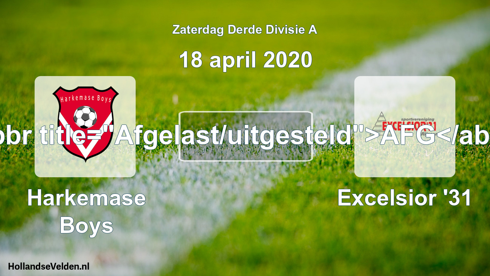 Scheduled Match: Harkemase Boys - Excelsior '31 (18 April 2020)