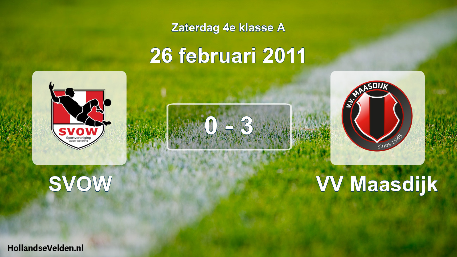 Total number of matches played: SVOW - VV Maasdijk 0 - 3 (26 February 2011)