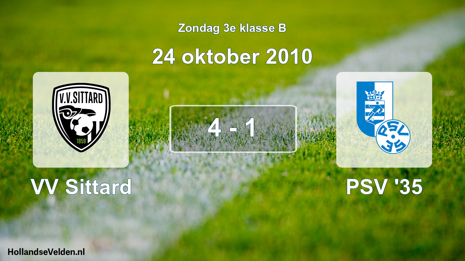 Total number of matches played: VV Sittard - PSV '35 4 - 1 (24 October 2010)