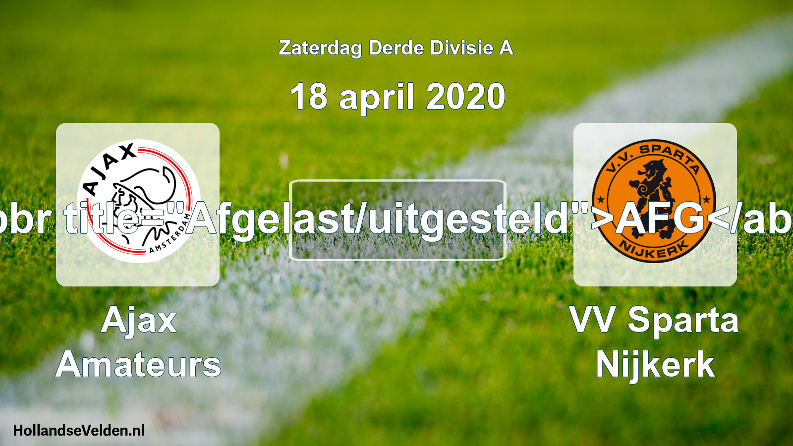 Scheduled Match: Ajax Amateurs - VV Sparta Nijkerk (18 April 2020)