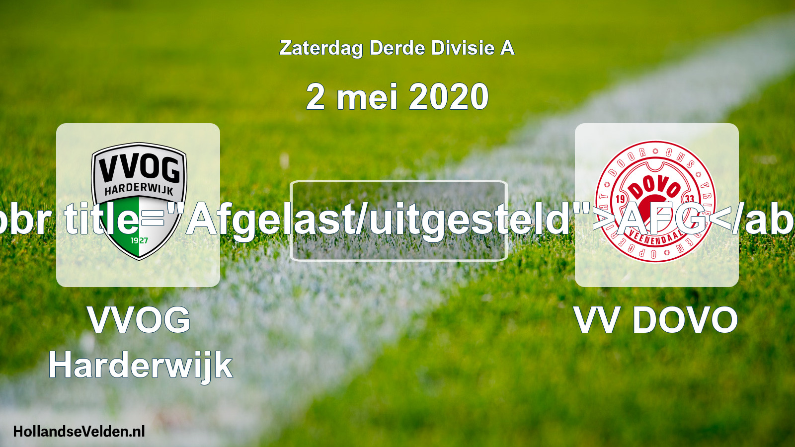 Scheduled Match: VVOG Harderwijk - VV DOVO (2 May 2020)