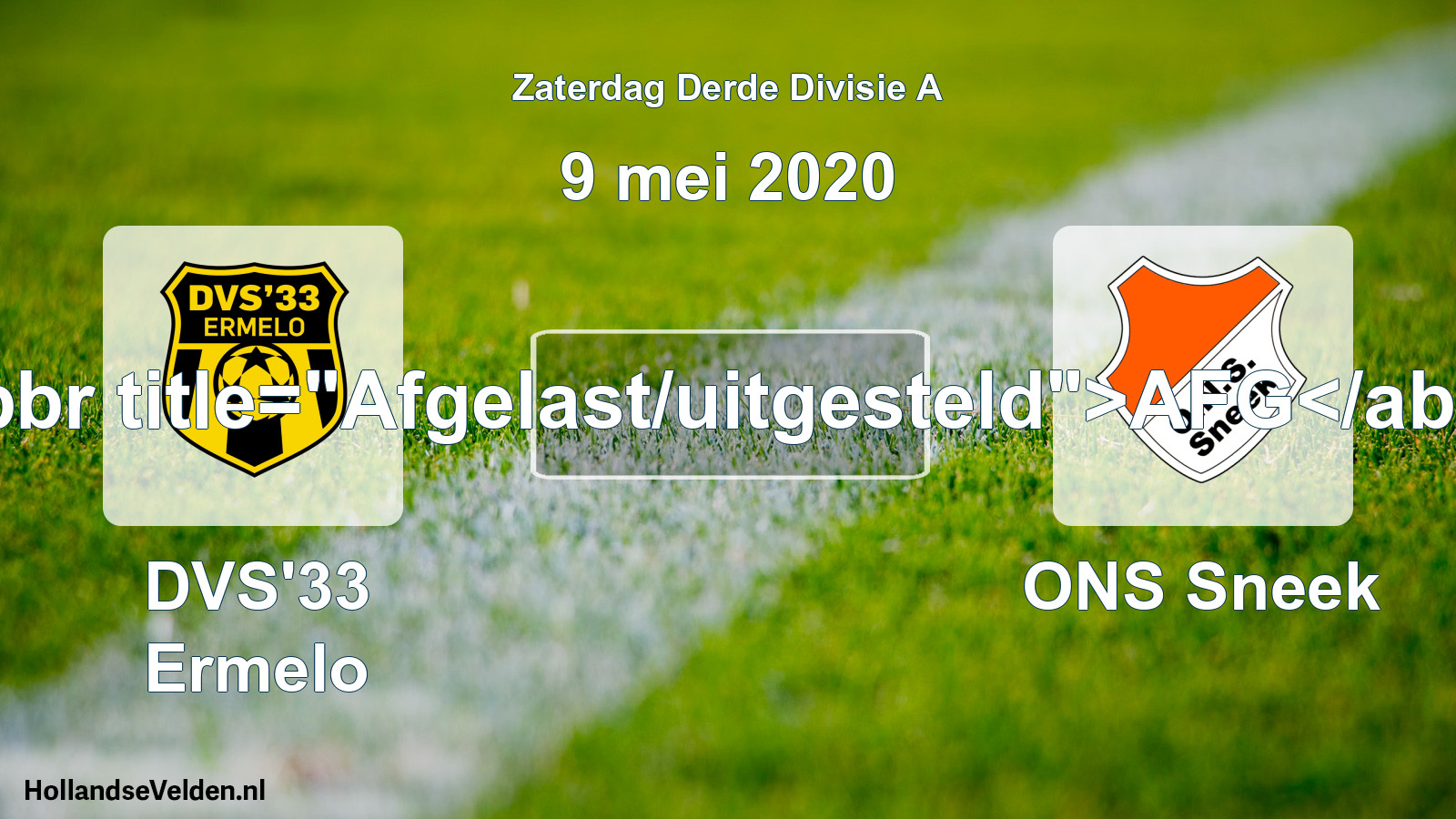 Scheduled Match: DVS'33 Ermelo - ONS Sneek (9 May 2020)