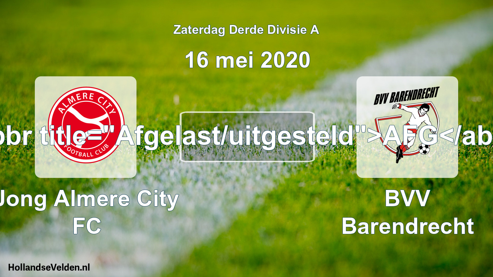Scheduled Match: Jong Almere City FC - BVV Barendrecht (16 May 2020)