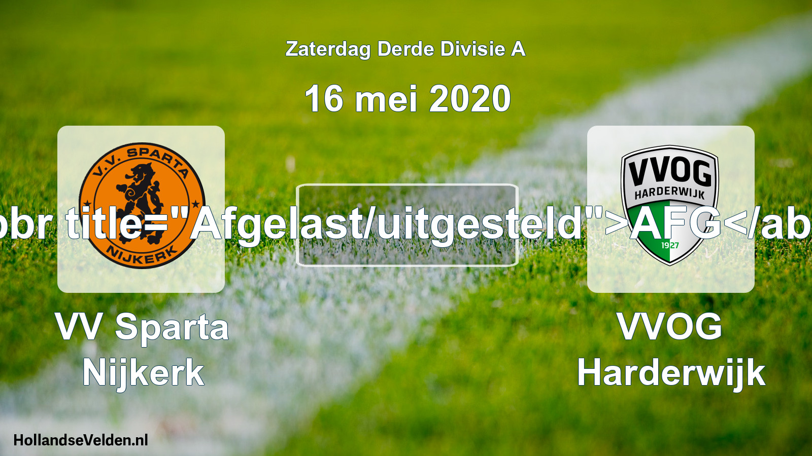 Scheduled Match: VV Sparta Nijkerk - VVOG Harderwijk (16 May 2020)