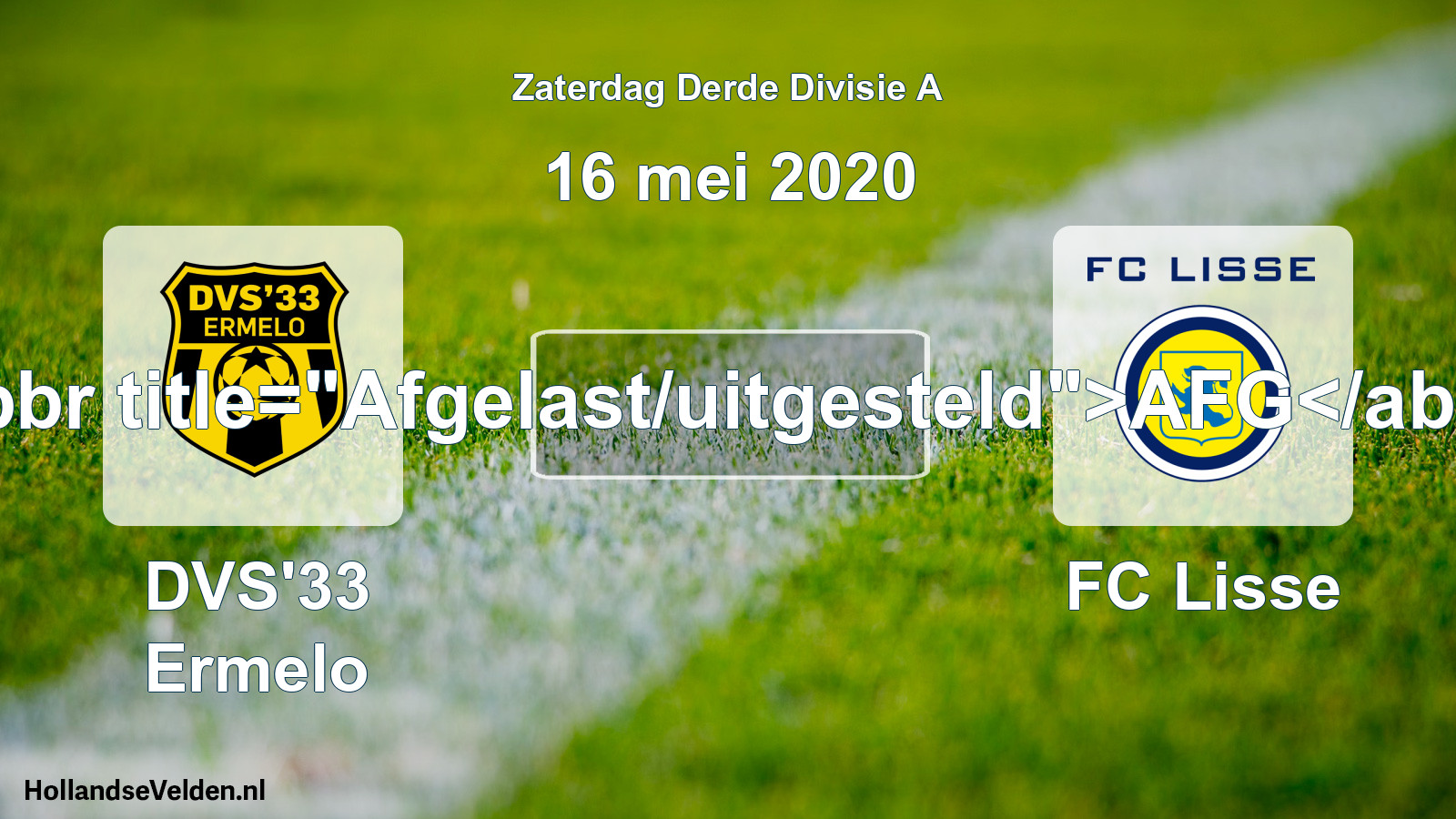 Scheduled Match: DVS'33 Ermelo - FC Lisse (16 May 2020)