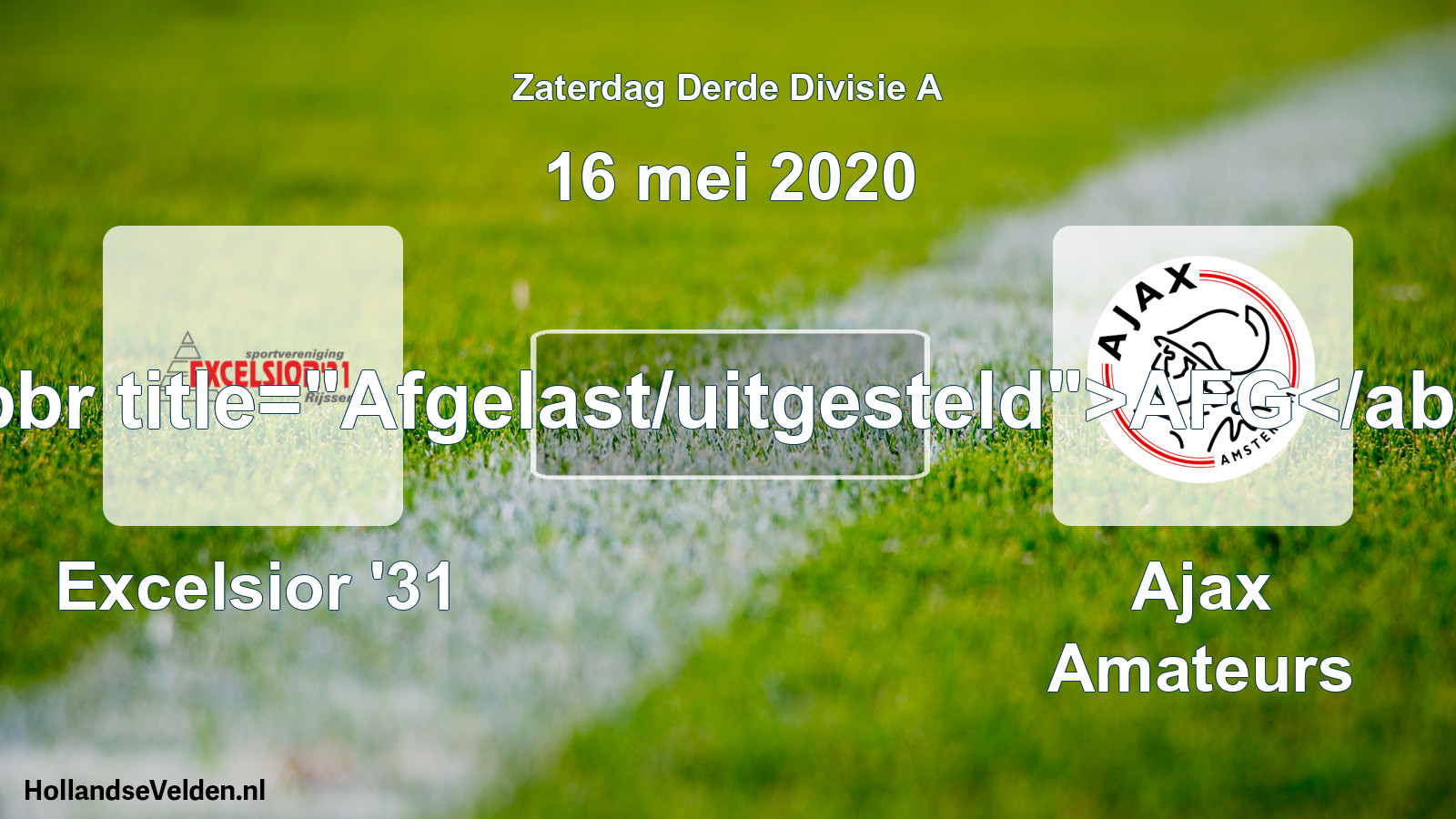 Scheduled Match: Excelsior '31 - Ajax Amateurs (16 May 2020)