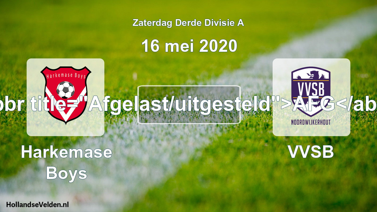 Scheduled Match: Harkemase Boys - VVSB (16 May 2020)