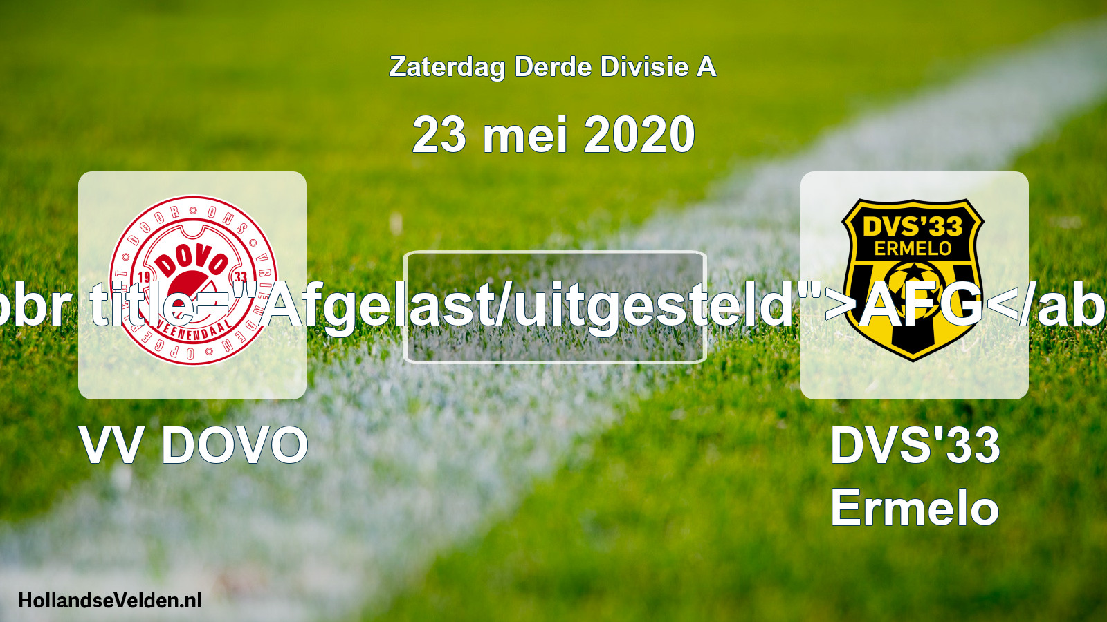 Scheduled Match: VV DOVO - DVS'33 Ermelo (23 May 2020)