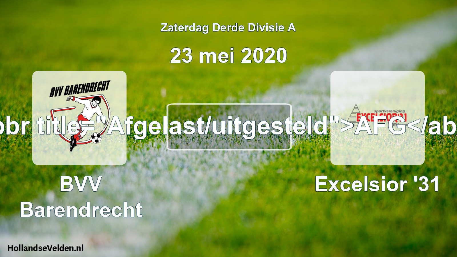 Scheduled Match: BVV Barendrecht - Excelsior '31 (23 May 2020)