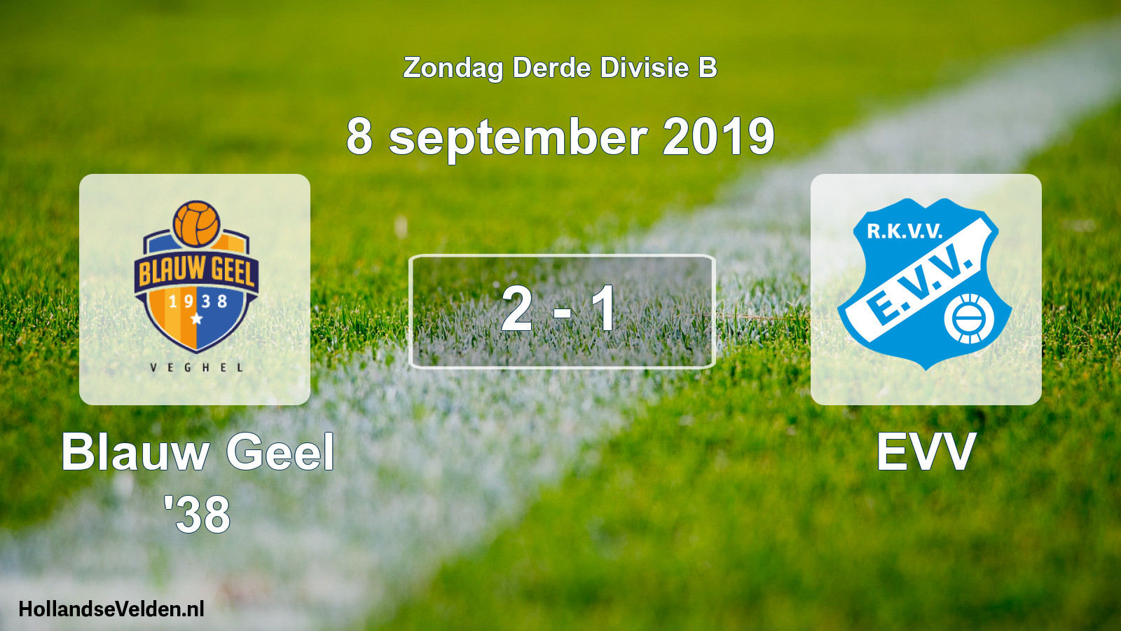 Total number of matches played: Blauw Geel '38 - EVV 2 - 1 (8 September 2019)