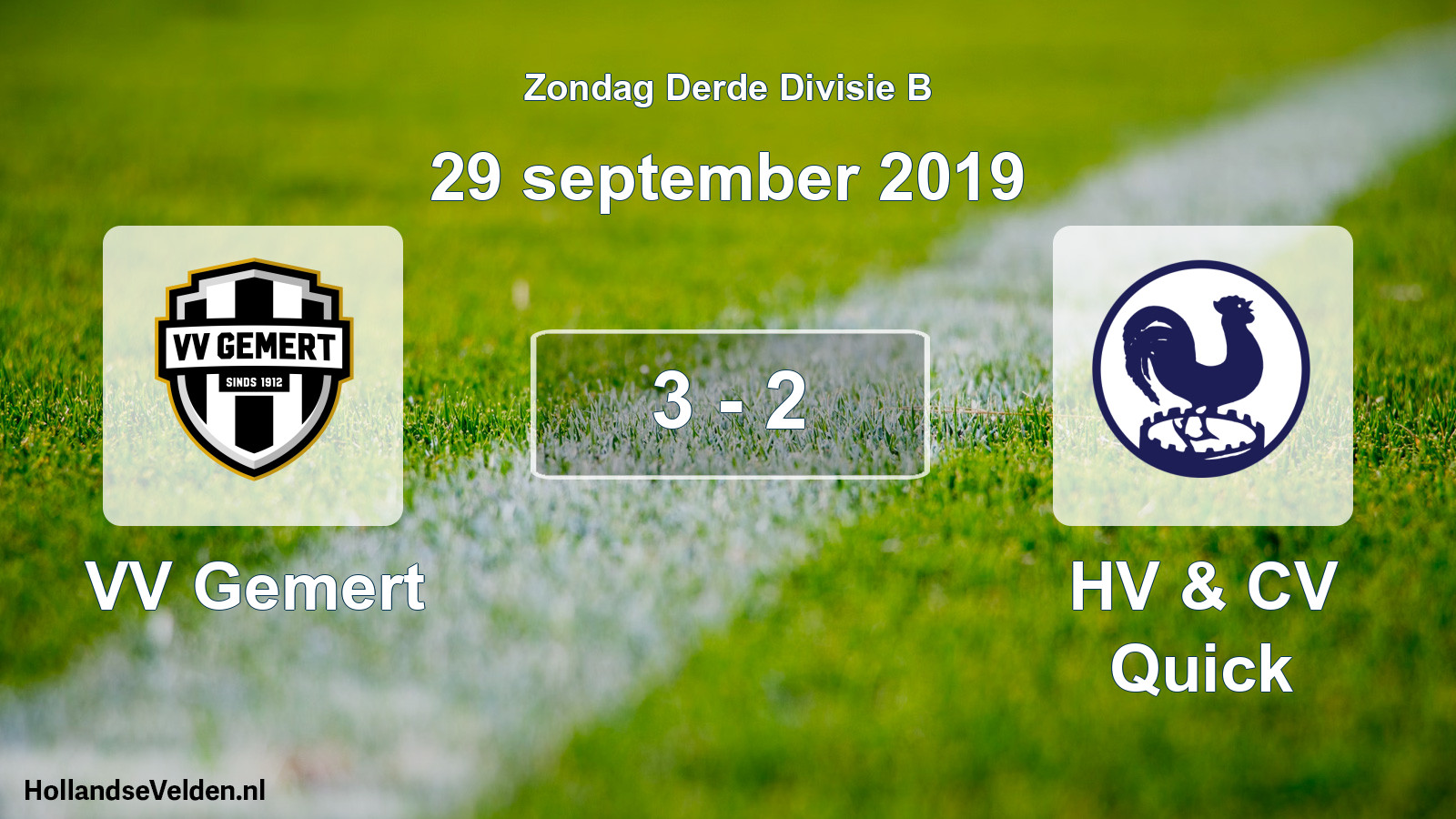 Total number of matches played: VV Gemert - HV & CV Quick 3 - 2 (29 September 2019)
