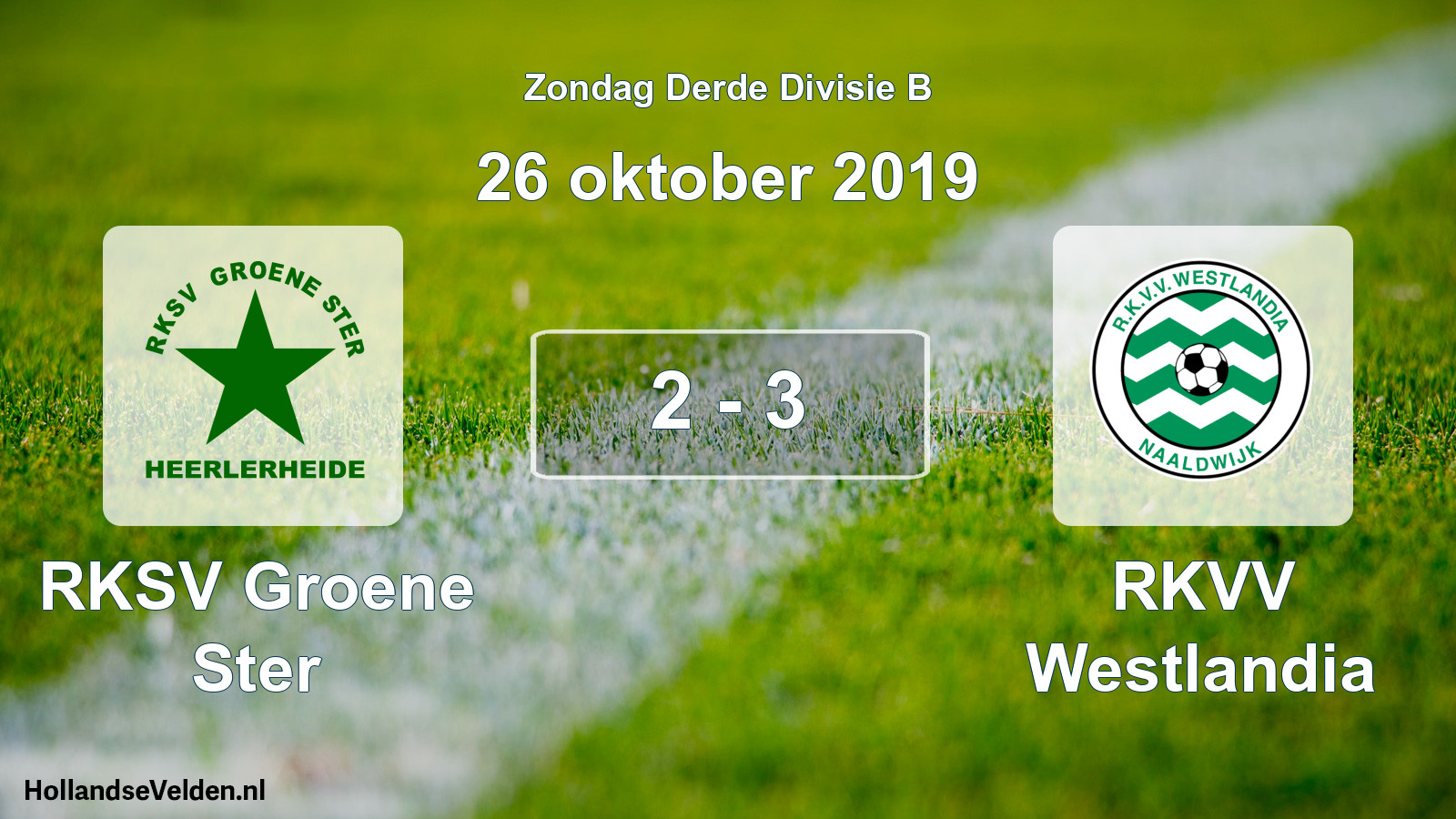 Total number of matches played: RKSV Groene Ster - RKVV Westlandia 2 - 3 (26 October 2019)