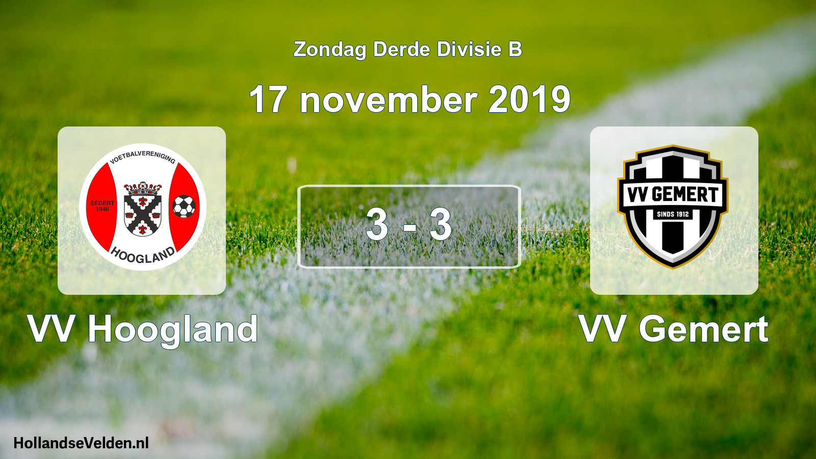 Total number of matches played: VV Hoogland - VV Gemert 3 - 3 (17 November 2019)