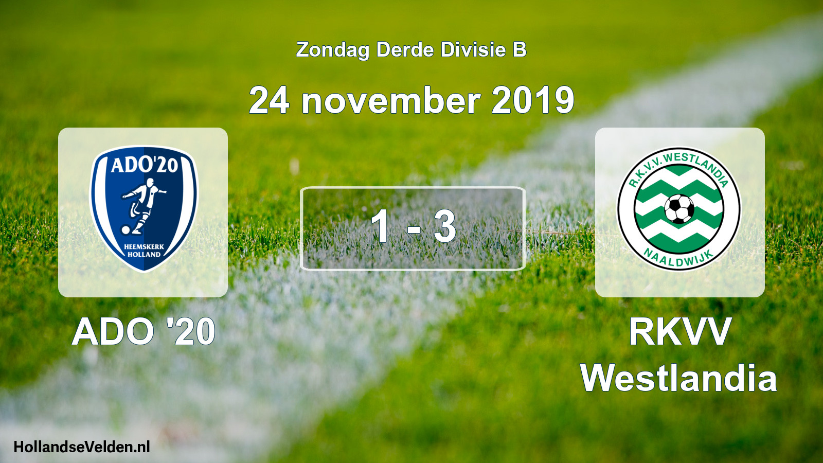 Total number of matches played: ADO '20 - RKVV Westlandia 1 - 3 (24 November 2019)
