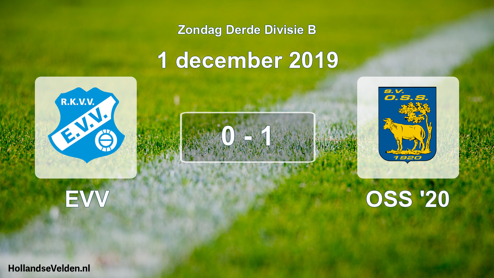 Total number of matches played: EVV - OSS '20 0 - 1 (1 December 2019)