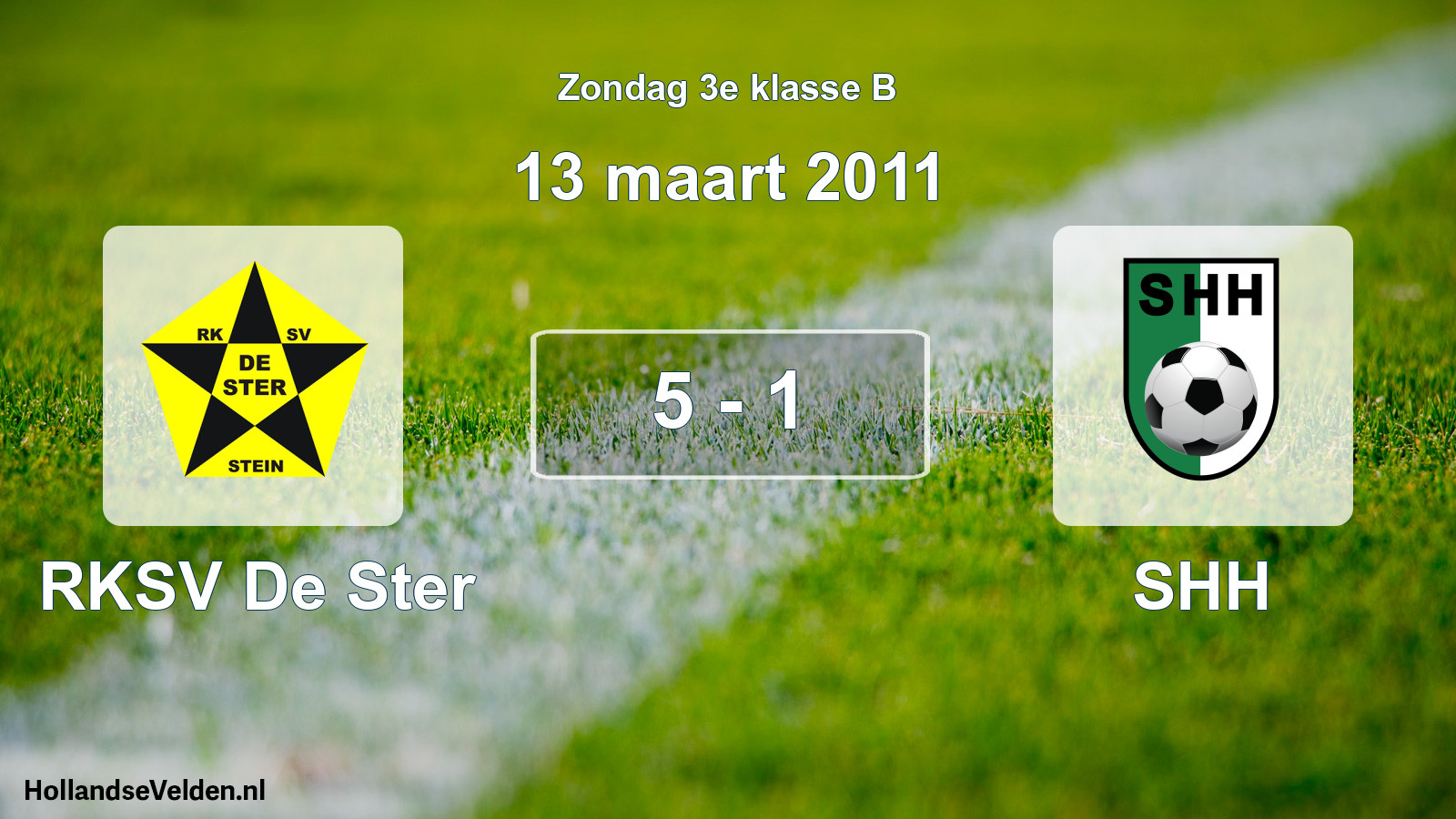 Total number of matches played: RKSV De Ster - SHH 5 - 1 (13 March 2011)