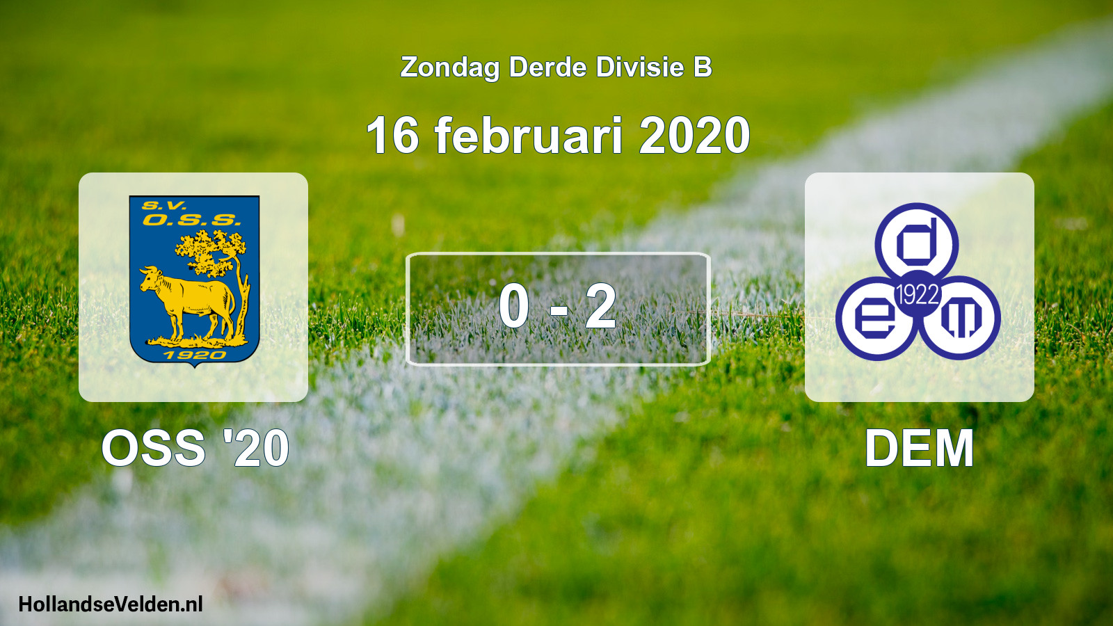 Total number of matches played: OSS '20 - DEM 0 - 2 (16 February 2020)