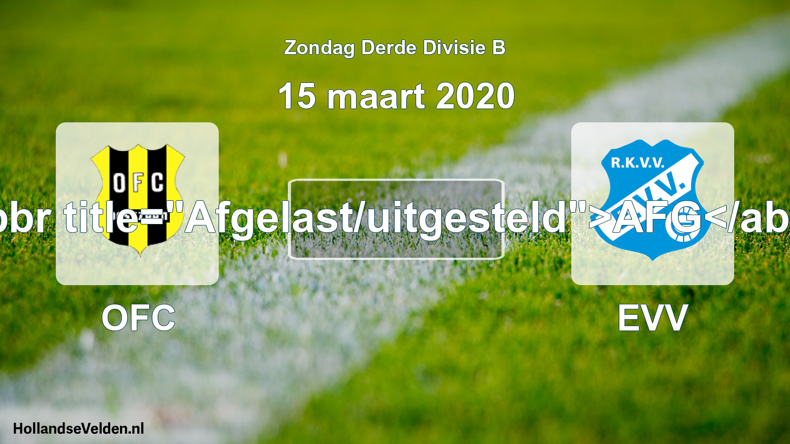 Scheduled Match: OFC - EVV (15 March 2020)