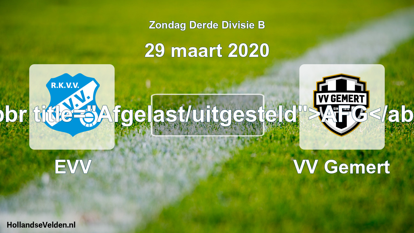 Scheduled Match: EVV - VV Gemert (29 March 2020)