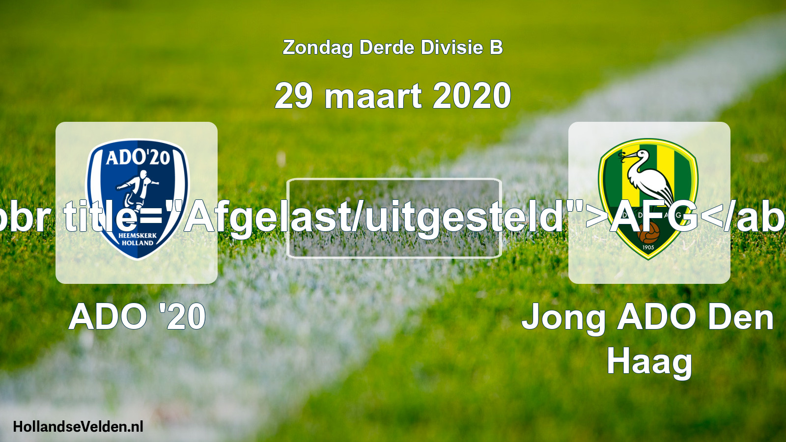 Scheduled Match: ADO '20 - Jong ADO Den Haag (29 March 2020)