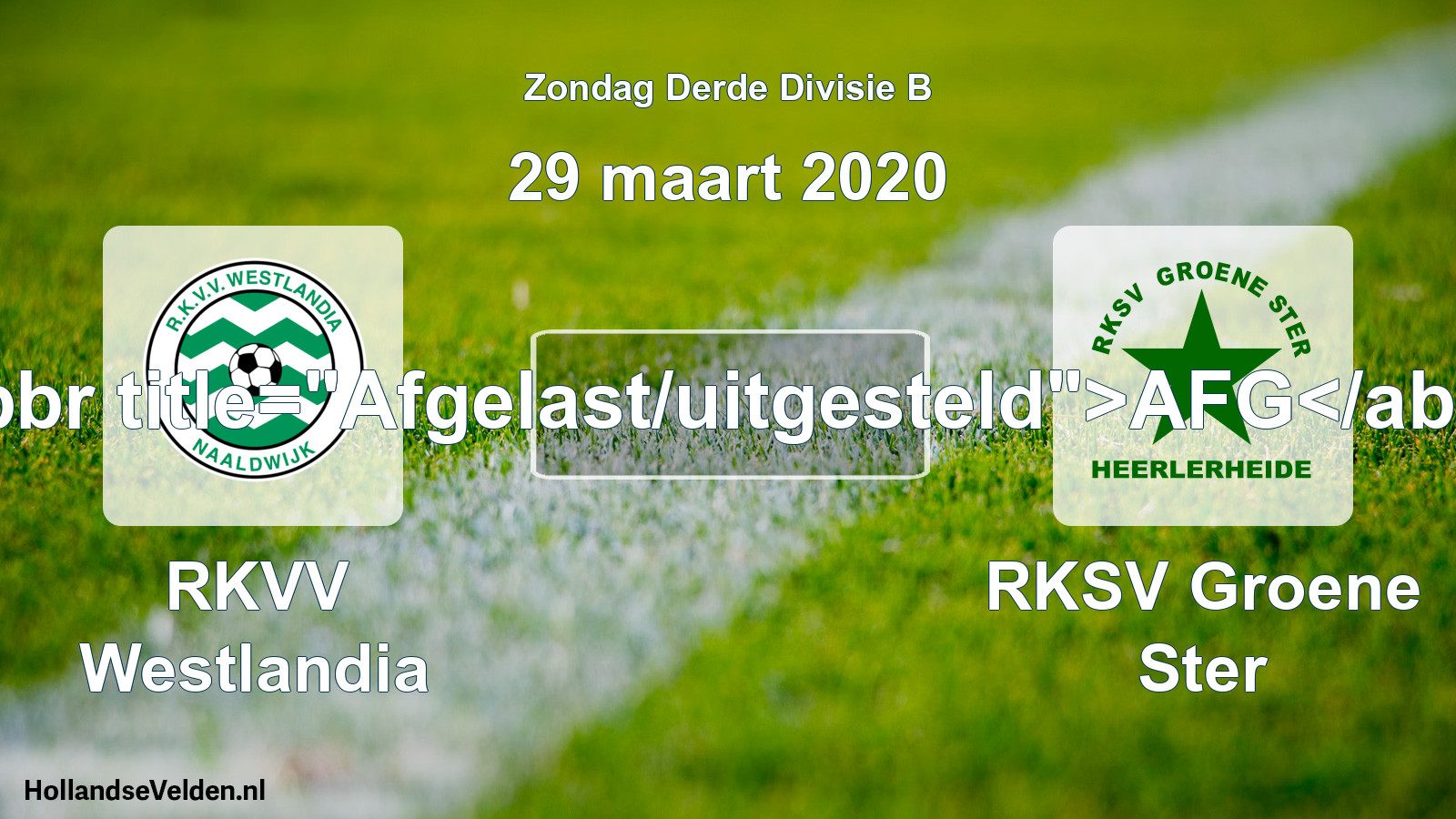 Scheduled Match: RKVV Westlandia - RKSV Groene Ster (29 March 2020)