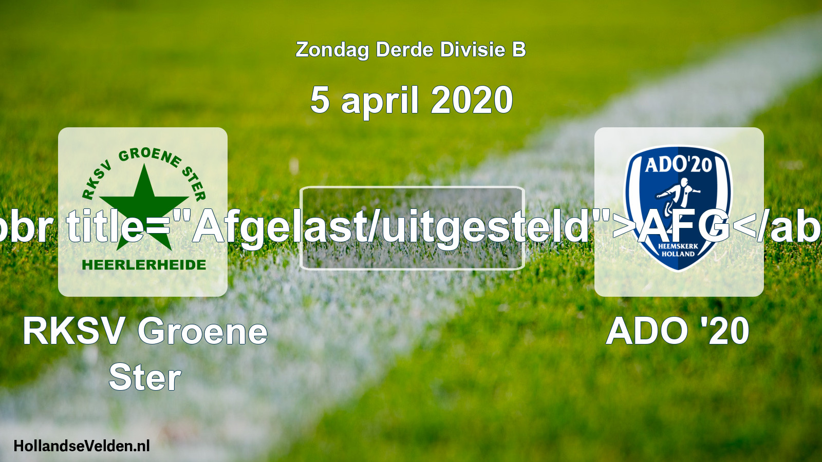 Scheduled Match: RKSV Groene Ster - ADO '20 (5 April 2020)