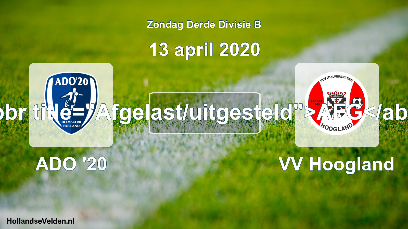 Scheduled Match: ADO '20 - VV Hoogland (13 April 2020)