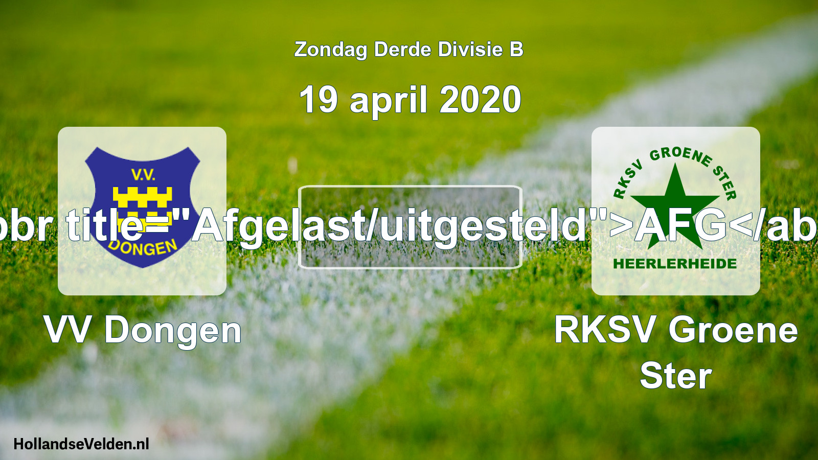 Scheduled Match: VV Dongen - RKSV Groene Ster (19 April 2020)