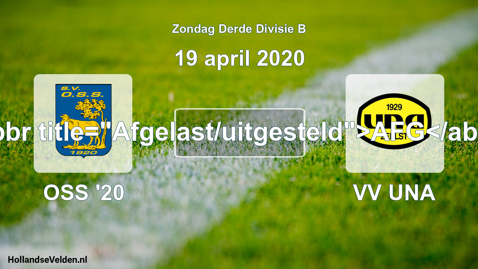Scheduled Match: OSS '20 - VV UNA (19 April 2020)