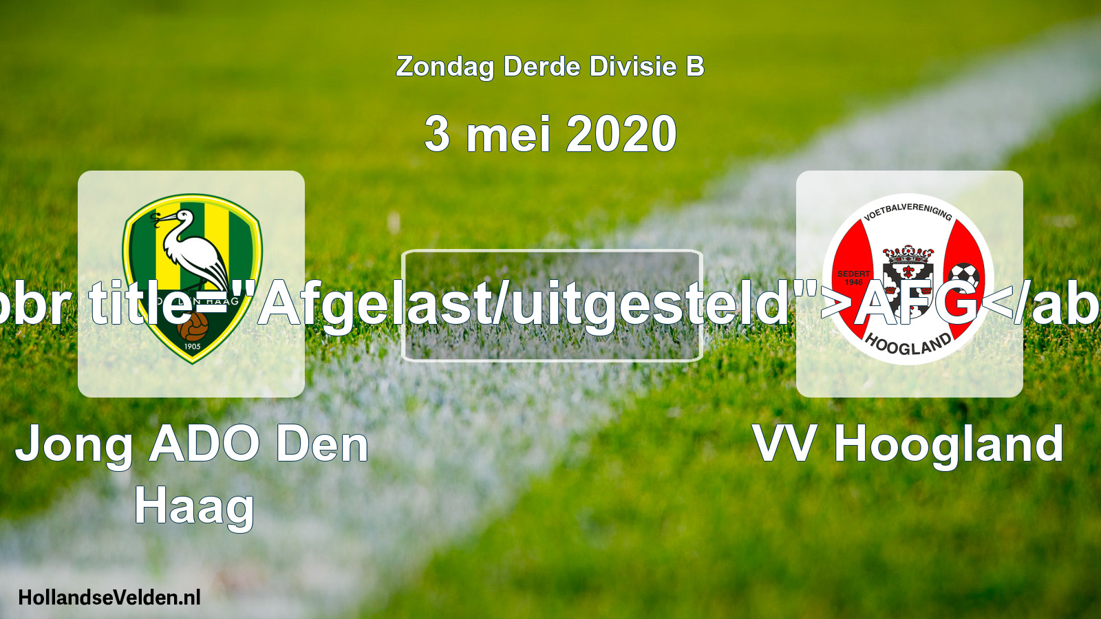 Scheduled Match: Jong ADO Den Haag - VV Hoogland (3 May 2020)