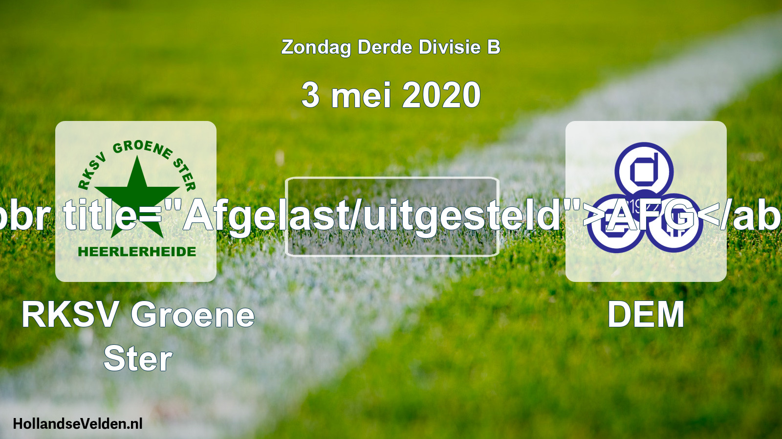 Scheduled Match: RKSV Groene Ster - DEM (3 May 2020)