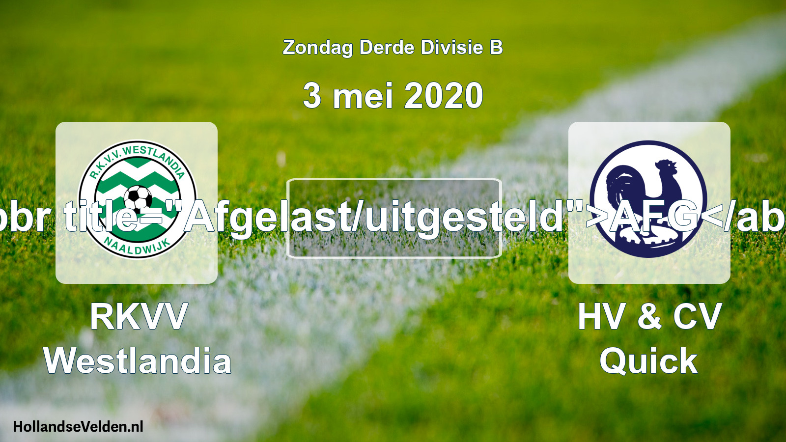 Scheduled Match: RKVV Westlandia - HV & CV Quick (3 May 2020)