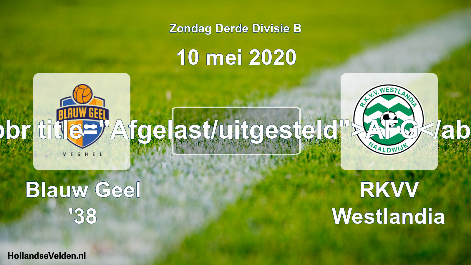 Scheduled Match: Blauw Geel '38 - RKVV Westlandia (10 May 2020)