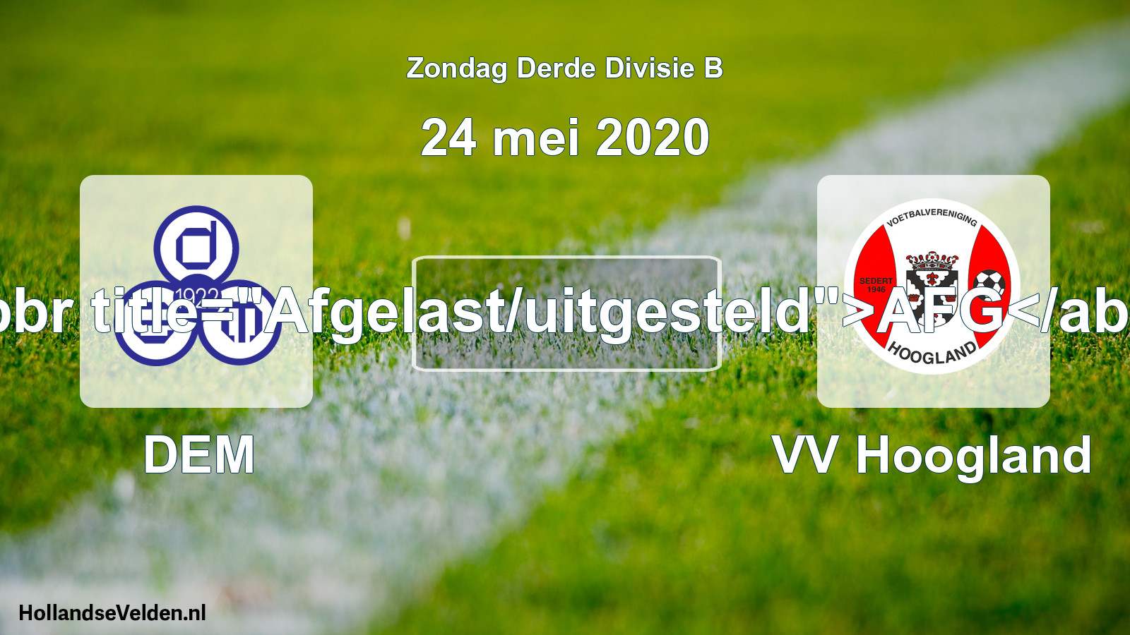 Scheduled Match: DEM - VV Hoogland (24 May 2020)